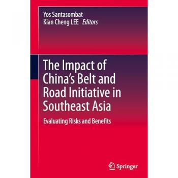 The Impact of China's Belt and Road Initiative in Southeast Asia