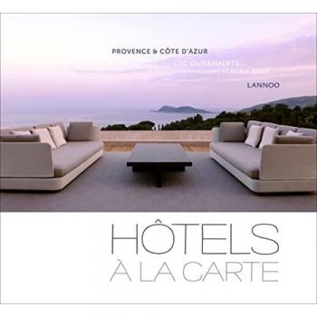 Hotels a la carte : provence & cote d'azur
