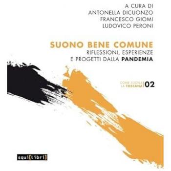 Suono bene comune. Riflessioni, esperienze e progetti dalla pandemia