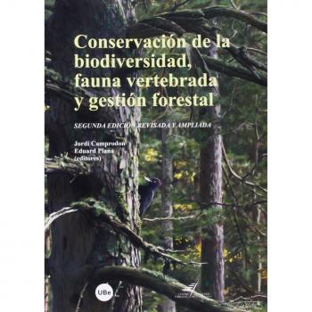 Conservación de la biodiversidad, fauna vertebrada y gestión forestal