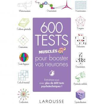 600 tests musclés pour booster vos neurones
