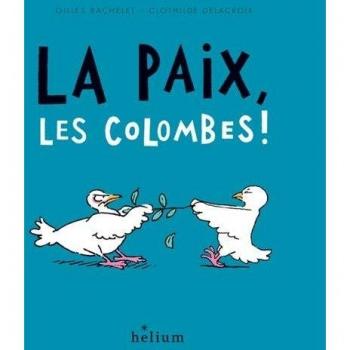 Paix, les colombes ! (La)