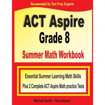 ACT Aspire Grade 8 Summer Math Workbook