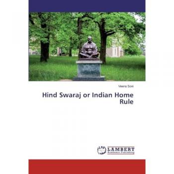 Hind Swaraj or Indian Home Rule