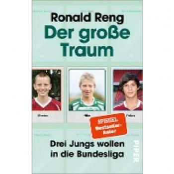 Reng, Ronald: Der große Traum