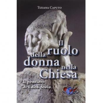 Il Ruolo della donna nella Chiesa. Il pensiero di Edith Stein