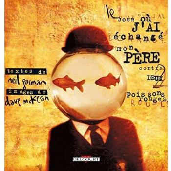 Le jour où j'ai échangé mon père contre deux poissons rouges (Les Insolies)
