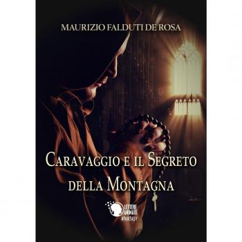 Caravaggio e il segreto della montagna