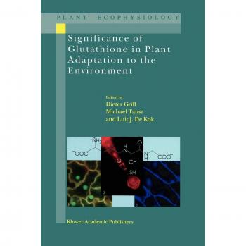 Significance of Glutathione to Plant Adaptation to the Environment
