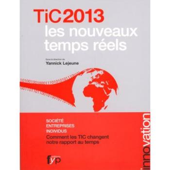 TiC 2013, les nouveaux temps réels
