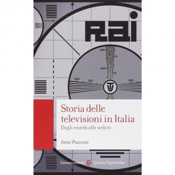 Storia delle televisioni in Italia. Dagli esordi alle web tv