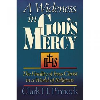 A Wideness in God's Mercy: The Finality of Jesus Christ in a World of Religions
