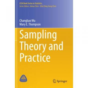 Sampling Theory and Practice (ICSA Book Series in Statistics)