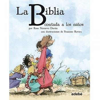 LA BIBLIA CONTADA A LOS NIÑOS (Tapa dura).