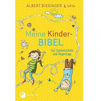 Biesinger, Albert und Sarah Meine Kinderbibel Für Sonnenschein Und Regentage