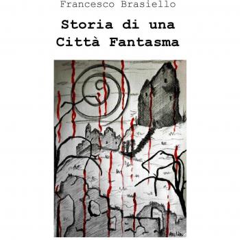 Storia di una città fantasma