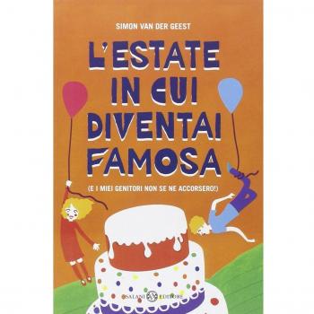L'estate in cui diventai famosa.