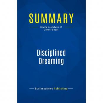 Summary: Disciplined Dreaming