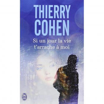 Si un jour la vie t'arrache à moi