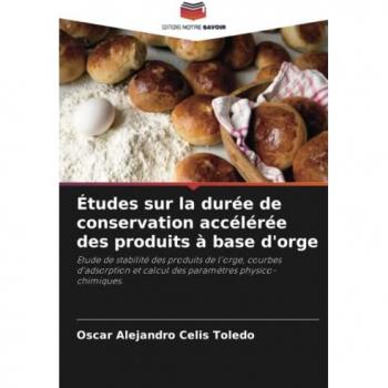 Celis Toledo, Oscar Alejandro: Études sur la durée de conservation accélérée des produits à base d'orge