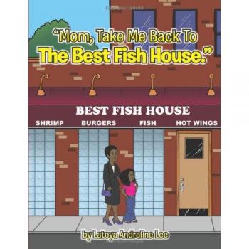 Mom, Take Me Back To The Best Fish House