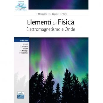 Elementi di fisica. Elettromagnetismo e onde. Con Contenuto digit... Paolo Mazzoldi