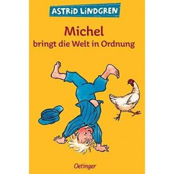 Astrid Lindgren Michel Bringt Die Welt In Ordnung
