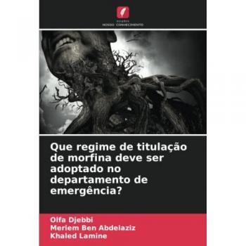 Que regime de titulação de morfina deve ser adoptado no departamento de emergência?