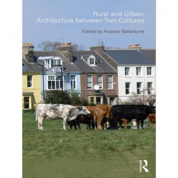 Vitalsource Technologies, Inc. Rural And Urban: Architecture Between Two Cultures