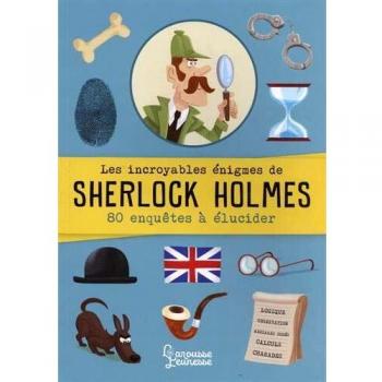 Les incroyables énigmes de Sherlock Holmes