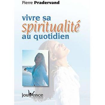 Vivre sa spiritualité au quotidien