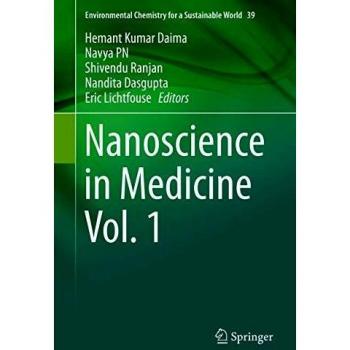 Nanoscience in Medicine Vol. 1