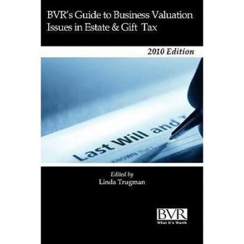 BVR's Guide to Business Valuation Issues in Estate & Gift Tax Law