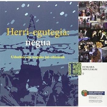 Herri-egutegia: negua: udazken eta neguko jai-ohiturak