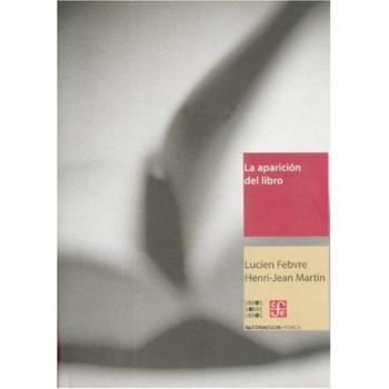 La aparición Del Libro (Libros sobre libros)