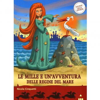 Le mille e una avventura delle regine del mare. Storie nelle storie