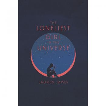 The Loneliest Girl in the Universe