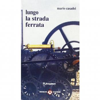 Lungo la strada ferrata
