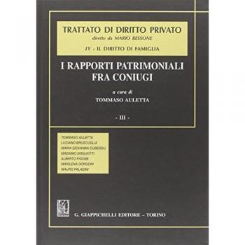 Trattato di diritto privato. Il diritto di famiglia. Vol. 43: I rapporti patrimoniali fra coniugi.