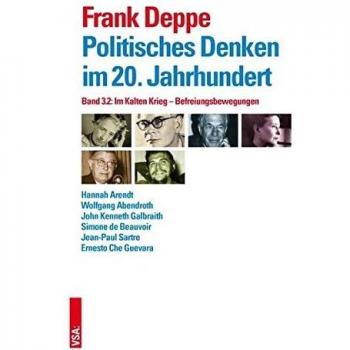 Politisches Denken im 20. Jahrhundert: Band 3.2: Im Kalten Krieg – Befreiungsbewegungen