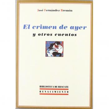 El crimen de ayer y otros cuentos (Tapa blanda).