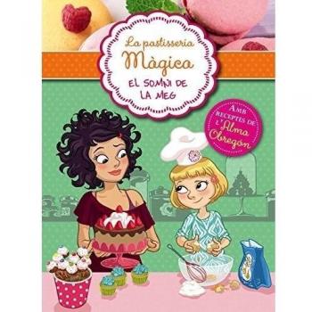 El sommni de la meg (sèrie la pastisseria màgica 1)