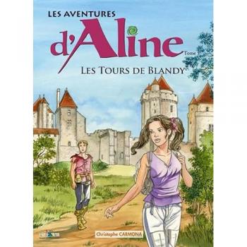 Les aventures d'Aline, Tome 5 : Les Tours de Blandy