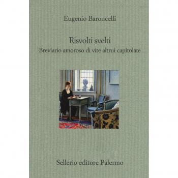 Risvolti svelti. Breviario amoroso di vite altrui capitolate