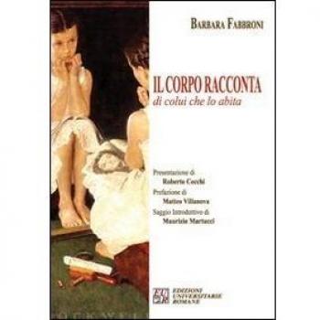 Il corpo racconta di colui che lo abita