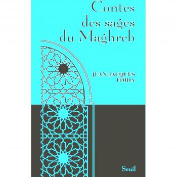 Contes des sages du Maghreb