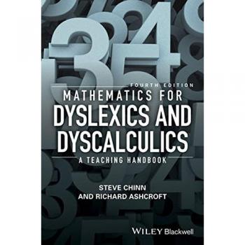 Mathematics for Dyslexics and Dyscalculics: A Teaching Handbook