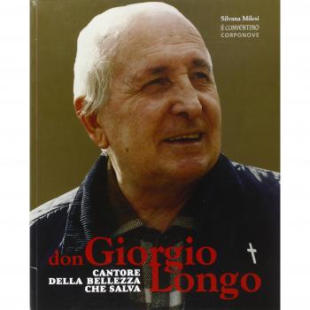 Don Giorgio Longo. Cantore della bellezza che salva