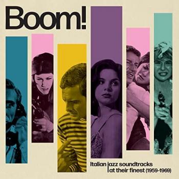 Boom! Jazz Italiano: Lo Mejor de las Bandas Sonoras (1959-1969)