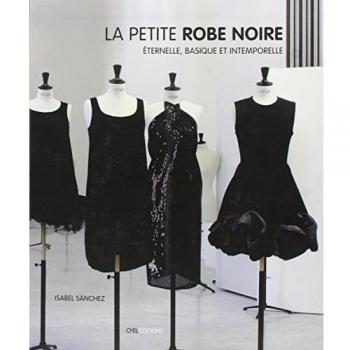 La petite robe noire : Eternelle, basique et intemporelle